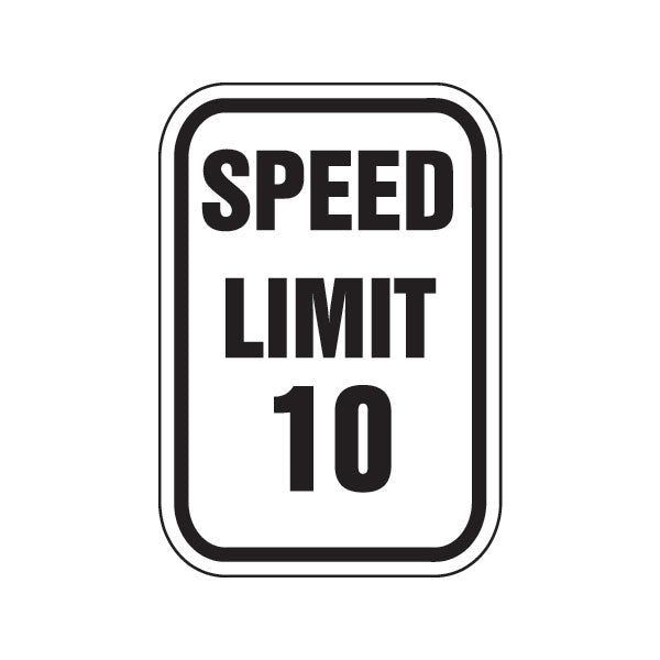 SPEED LIMIT 10 sign